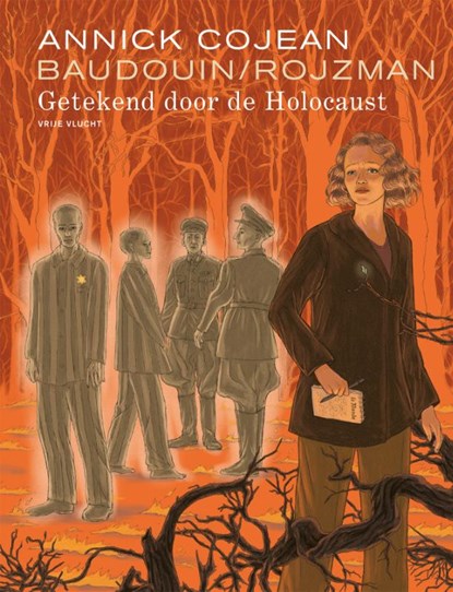 Getekend door de Holocaust, Annick Cojean ; Théa Rojzman - Gebonden - 9789031442058