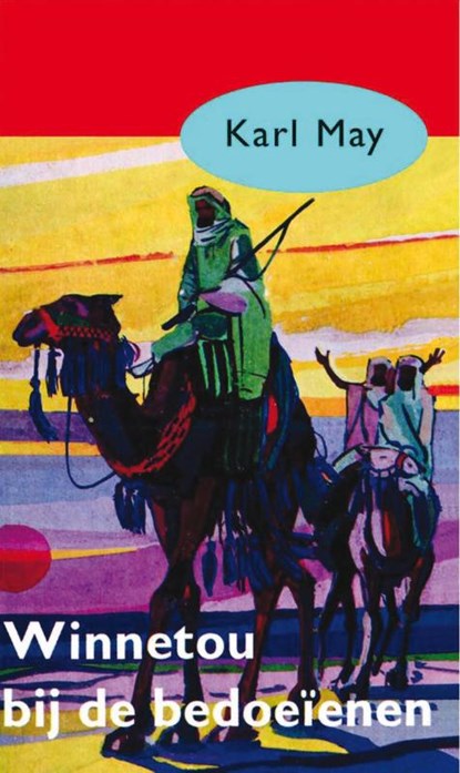 Winnetou bij de bedoeïenen, Karl May - Paperback - 9789031500116