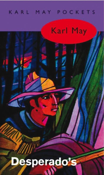 Desperado's, Karl May - Paperback - 9789031500437