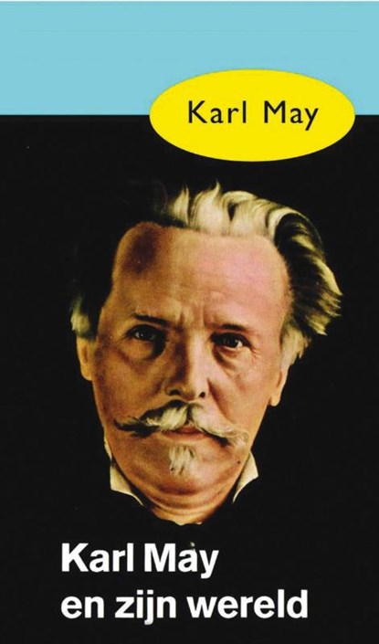 Karl May en zijn wereld, Karl May - Paperback - 9789031500505