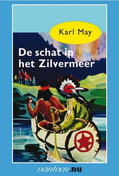De schat in het Zilvermeer, Karl May - Paperback - 9789031500574