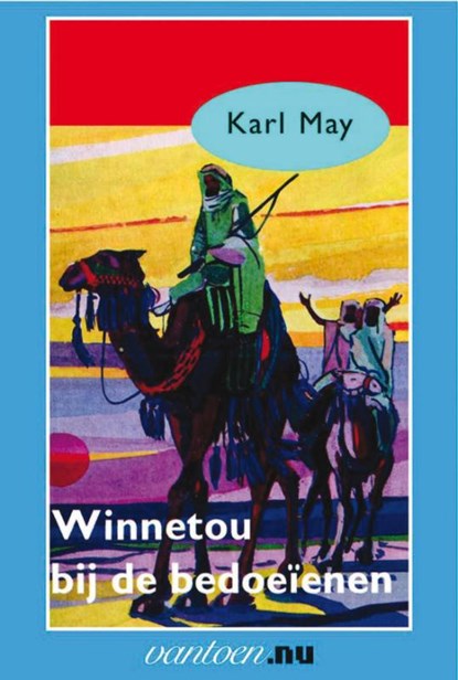 Winnetou bij de bedoeïenen, Karl May - Paperback - 9789031500611