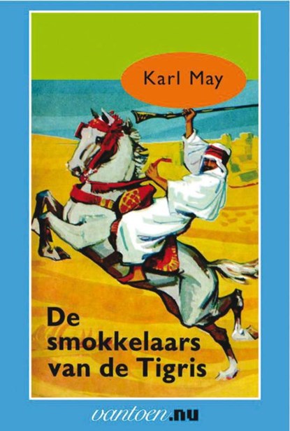 De smokkelaars van de Tigris, Karl May - Paperback - 9789031500758