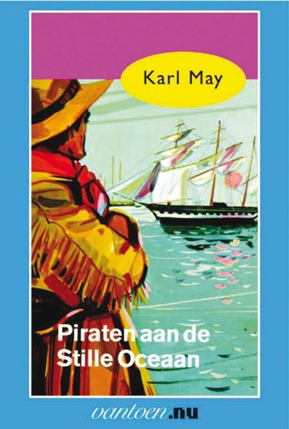 Piraten aan de Stille Oceaan, Karl May - Paperback - 9789031500895