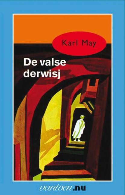 De valse derwisj, Karl May - Paperback - 9789031500956