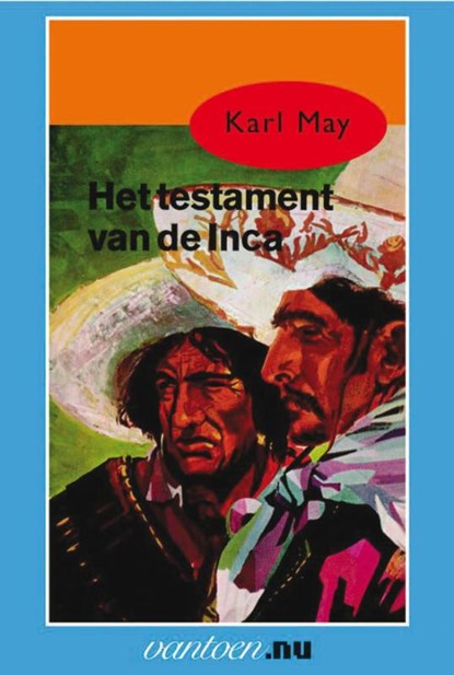 Het testament van de Inca, Karl May - Paperback - 9789031500994