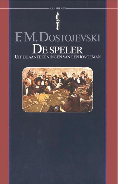 De speler, Fjodor Michajlovitsj Dostojevski - Paperback - 9789031501045