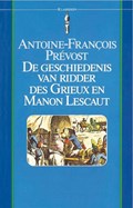 De geschiedenis van ridder des Grieux en Manon Lescaut | Antoine-Francois Prevost | 