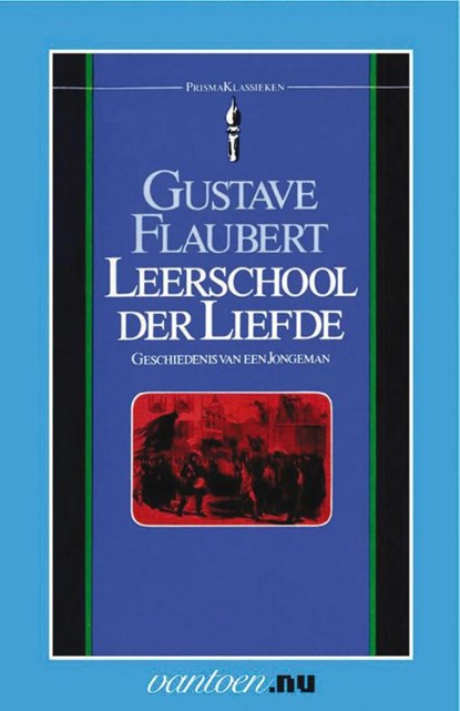 Leerschool der liefde, Gustave Flaubert - Paperback - 9789031501182