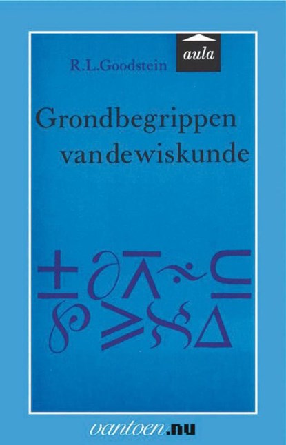 Grondbegrippen van de wiskunde, R.L. Goodstein - Paperback - 9789031501380