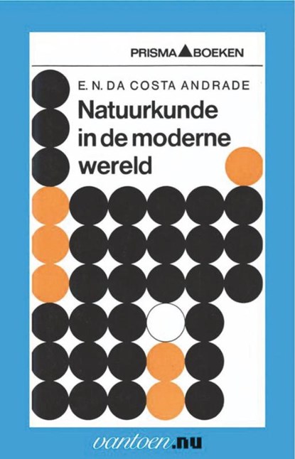 Natuurkunde in de moderne wereld, E.N. Da Costa Andrade - Paperback - 9789031502271