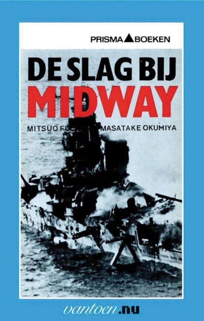 Slag bij Midway, M. Fuchida ; M. Okumiya - Paperback - 9789031502295