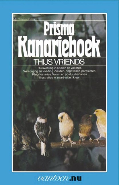 Prisma kanarieboek, T. Vriends - Paperback - 9789031502509