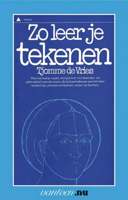 Zo leer je tekenen, T. de Vries - Paperback - 9789031502950