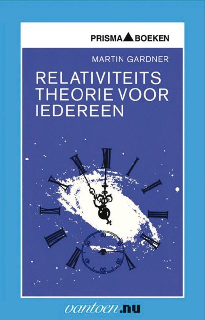 Relativiteitstheorie voor iedereen, M. Gardner - Paperback - 9789031503117
