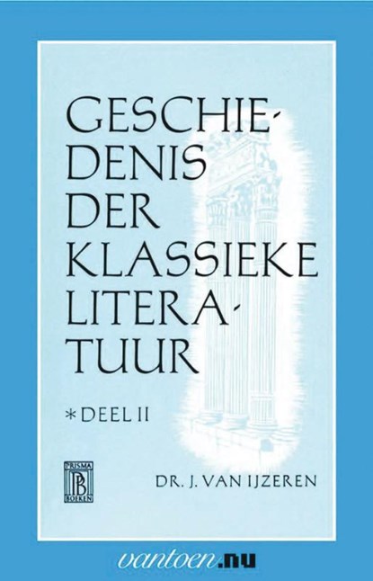 Geschiedenis der klassieke literatuur II, J. van Ijzeren - Paperback - 9789031503643
