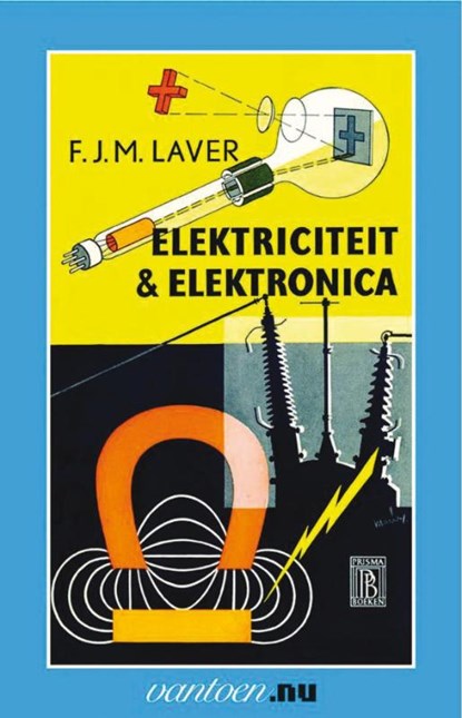 Elektriciteit & elektronica, F.J.M. Laver - Paperback - 9789031504183
