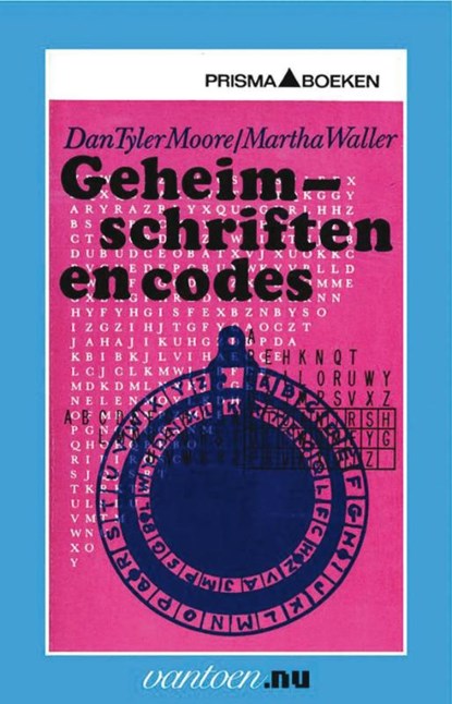 Geheimschriften en codes, D. Tyler Moore ; M. Waller - Paperback - 9789031504350
