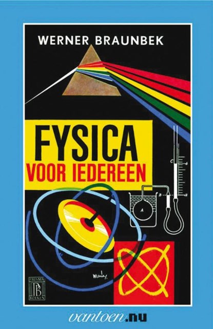 Fysica voor iedereen 1, W. Braunbek - Paperback - 9789031504671