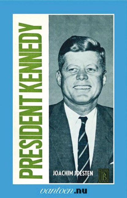 President Kennedy, J. Joesten - Paperback - 9789031504961