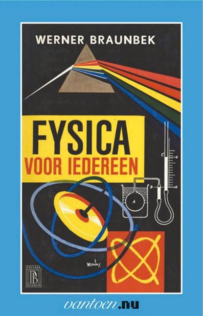 Fysica voor iedereen, W. Braunbek - Paperback - 9789031505159
