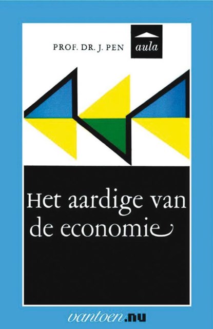 Aardige van economie, J. Prof. Dr. Pen - Paperback - 9789031505869