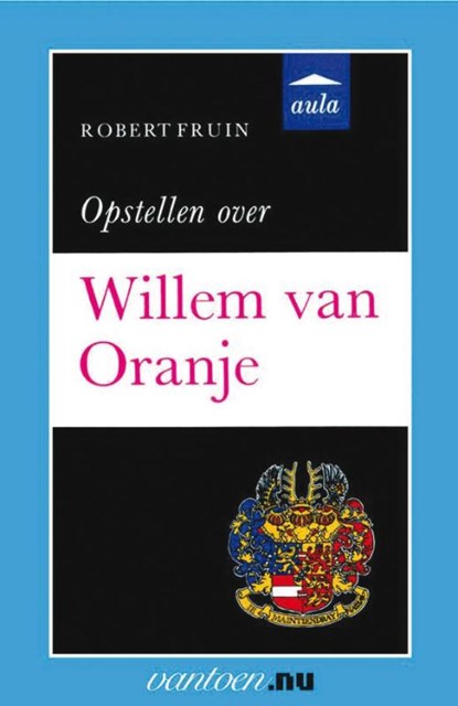 Opstellen over Willem van Oranje, R. Fruin - Paperback - 9789031505937