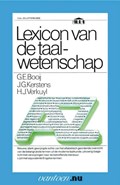 Lexicon van de taalwetenschap | G.E. Booij ; J.G. Kerstens ; H.J. Verkuyl | 