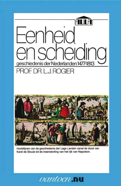 Eenheid en scheiding, L.J. Prof. Dr. Rogier - Paperback - 9789031506101
