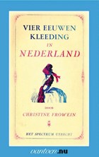 Vier eeuwen kleeding in Nederland | Chr. Frowein | 