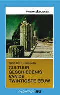 Cultuurgeschiedenis van de twintigste eeuw | P.J. Prof. Dr. Bouman | 