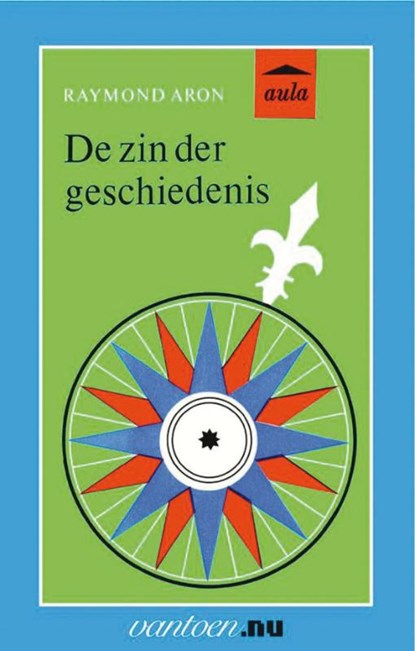 Zin der geschiedenis, R. Aron - Paperback - 9789031507184