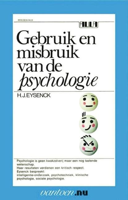 Gebruik en misbruik van de psychologie, H.J. Eysenck - Paperback - 9789031507573