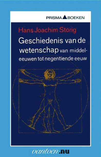 Geschiedenis van de wetenschap van middeleeuwen tot negentiende eeuw, H.J. Störig - Paperback - 9789031507986