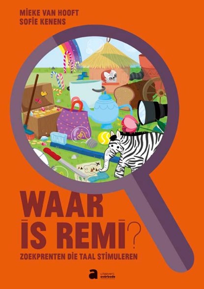 Waar is Rémi, Mieke Van Hooft ; Sofie Kenens - Gebonden - 9789031700806
