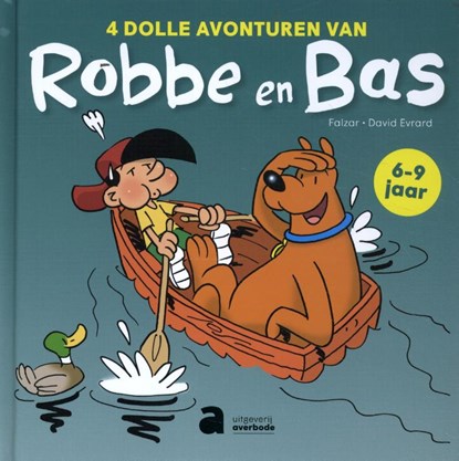 4 dolle avonturen van Robbe en Bas 6-9 jaar, Falzar ; David Evrard - Paperback - 9789031713998