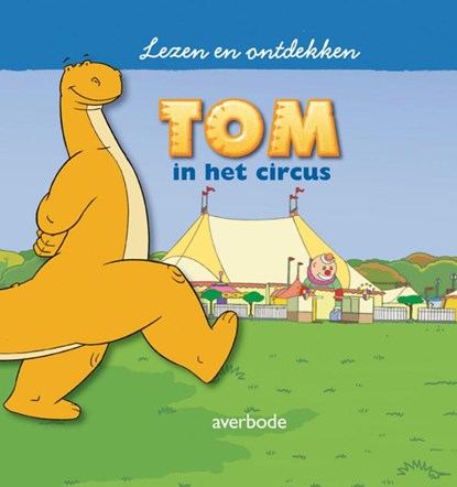 Tom in het circus, Diane Morel - Gebonden - 9789031726578