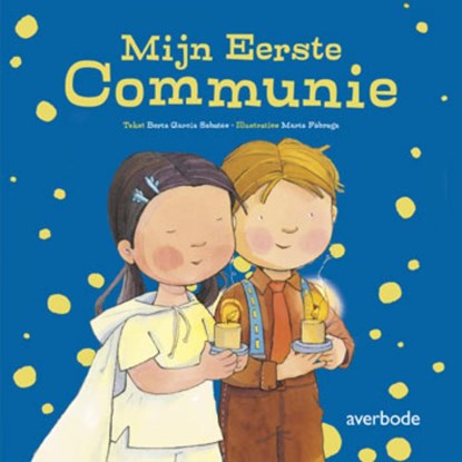 Mijn Eerste Communie, Berta Garcia Sabatés - Gebonden - 9789031731725