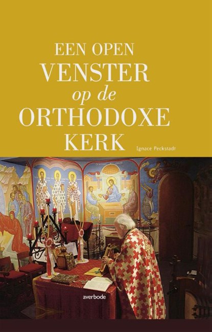Een open venster op de Orthodoxe kerk, Ignace Peckstadt - Gebonden - 9789031736997