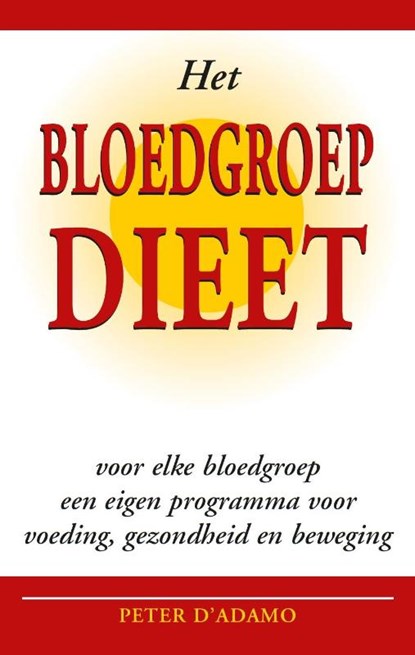 Het bloedgroepdieet, Peter D'Adamo - Paperback - 9789032506278