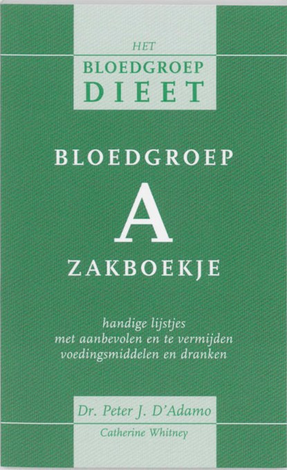 Bloedgroep A zakboekje, P. D'Adamo ; C. Whitney - Paperback - 9789032508852