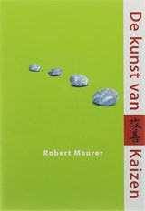 De kunst van Kaizen - Robert Maurer - 9789032510688