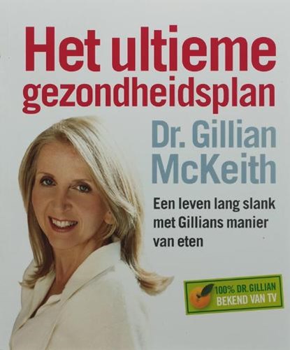 Het ultieme gezondheidsplan, MACKEITH, G. - Paperback - 9789032510916