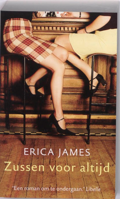 Zussen voor altijd, Erica James - Paperback - 9789032511388