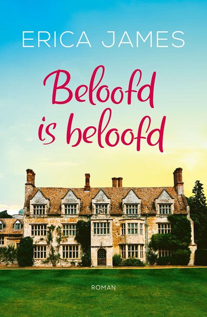 Beloofd is beloofd, Erica James - Ebook - 9789032512446