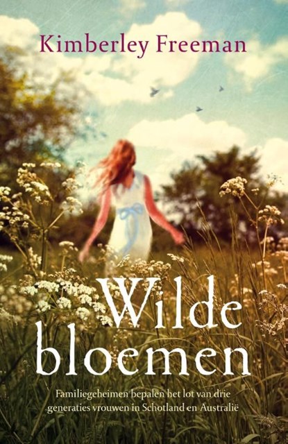 Wilde bloemen, Kimberley Freeman - Ebook - 9789032513290