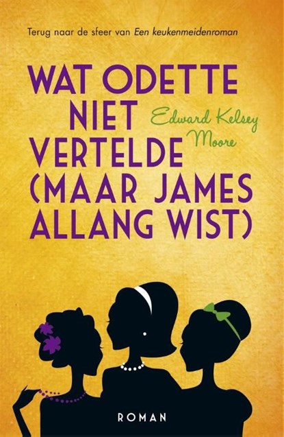 Wat Odette niet vertelde (maar James allang wist), Edward Kelsey Moore - Ebook - 9789032513498