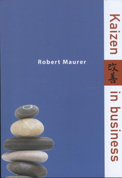 Kaizen in business, Robert Maurer - Paperback - 9789032513863