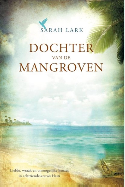 Dochter van de mangroven, Sarah Lark - Gebonden - 9789032514570