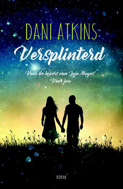 Versplinterd, Dani Atkins - Ebook - 9789032514624